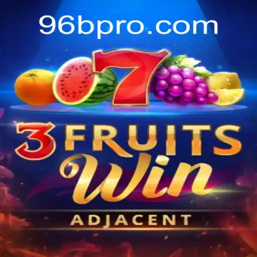 Descobrindo o Fascínio de 3FruitsWin: O Jogo de Cassino que Está Conquistando 96B