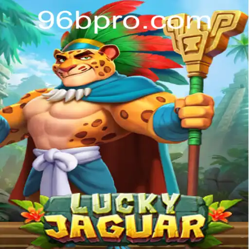 Descubra o Fascinante Mundo de LuckyJaguar 96B: O Jogo de Estratégia e Sorte